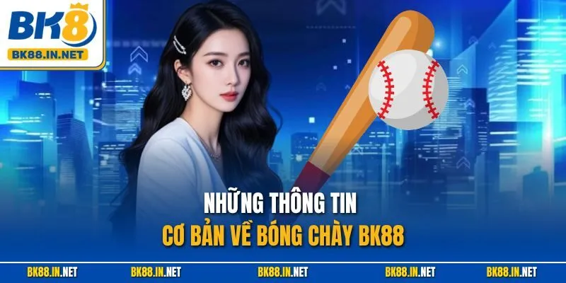 Những thông tin cơ bản về bóng chày BK88